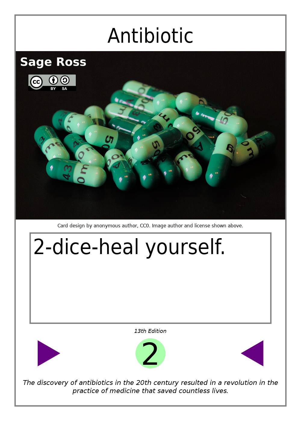 Antibiotic: level 2 spell with ability: “2-dice-heal yourself.”